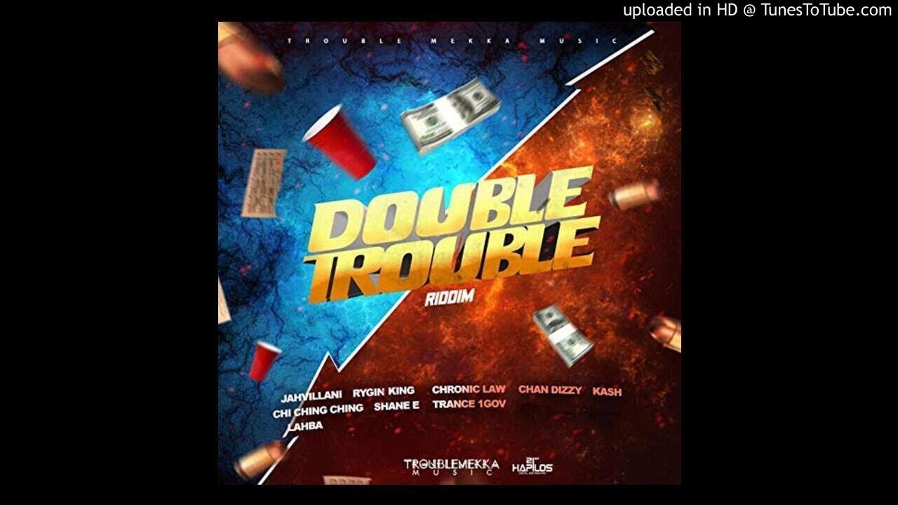 Double Trouble Riddim Mix (Full, Jan 2020) Feat. Chronic Law, Shane E, Ryging King, Chi Ching Ching,