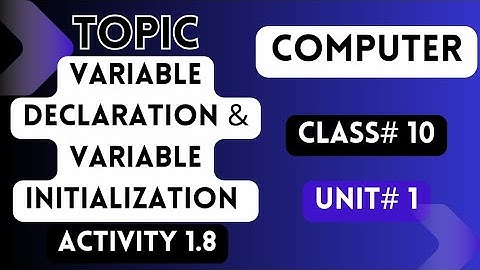 10 class computer|Variable declaration and initialization|@brainwavesofficial123 | By Sir Usman