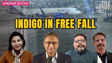 IndiGo Meltdown Lessons For Indian Aviation Passenger Rights & DGCA | Govindraj Ethiraj | The Core