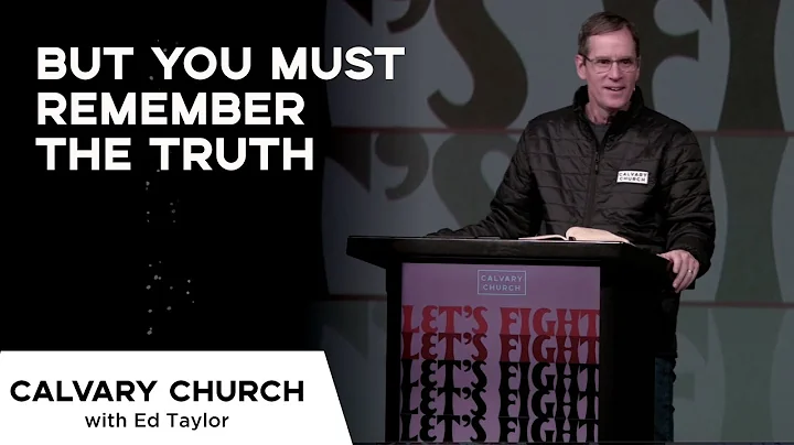 But You Must Remember the Truth - Jude 1:12-19 - 6504