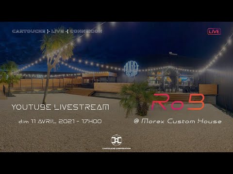 RoB @ Morex Custom House | Livestream CARTOUCHE ]- LIVE -[ CONNEXION #1