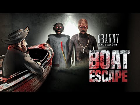 AJJUBHAI Stealing Granny&rsquo;s BOAT | Granny 2 Boat Escape | Total Gaming