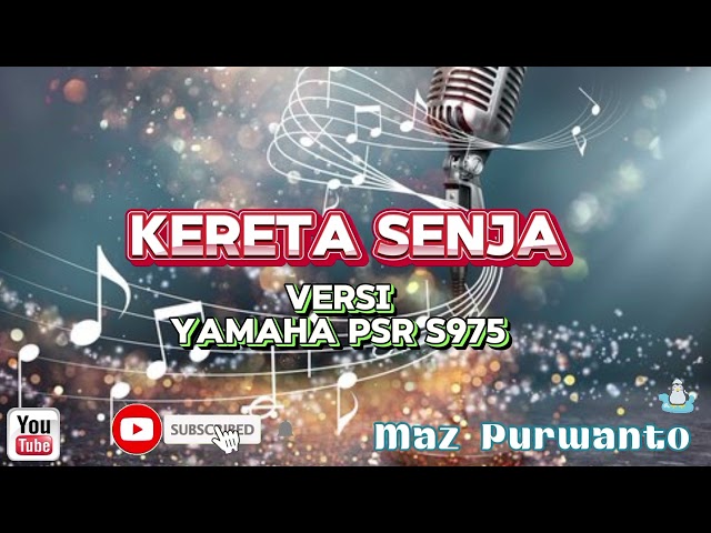 Karaoke Kereta Senja -Cover Yamaha Psr s 975 class=