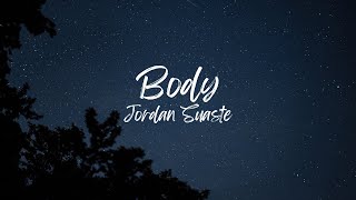 Body - Jordan Suaste (Slowed + Reverb)