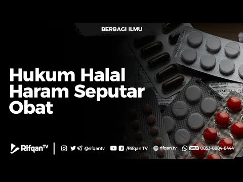 hukum-halal-haram-seputar-obat---ustadz-dr.-raehanul-bahraen