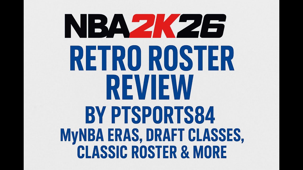NBA 2K26 MYNBA ERAS|Classic|Current| Historic Draft Classes Detailed Review - Lots of NEW Players