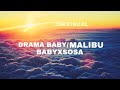 Babyxsosa drama baby  malibu 8d audio  lyrics