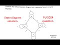 State diagram solution | pokhara university 2024 question | Easy Nepali explanation