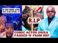 SAD: NOLLYWOOD ACTOR ODIRA NWOBU SUDDENLY PASSED AFTER A BRIEF OUTING IN SOUTH AFRICA TODAY 