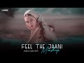 Feel The Jaani Mashup 2025 AZEEB Bewafai Kar Gaya B Praak Kaun Hoyega Heartbreak Chillout 