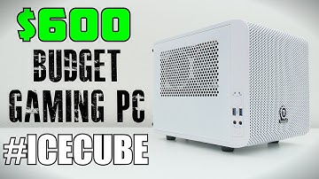 $600 Mini-ITX Gaming PC Build - June