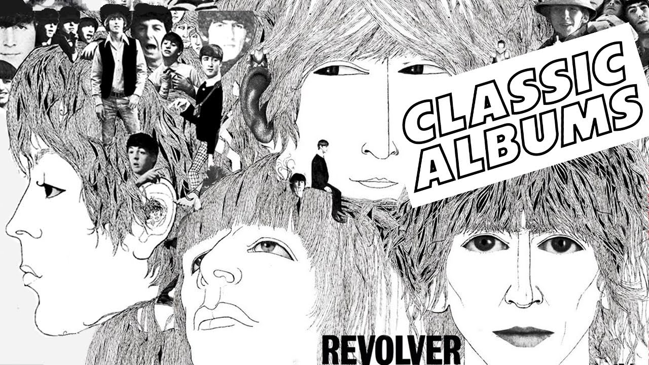 Things were changing The Story of Revolver by The Beatles Classic