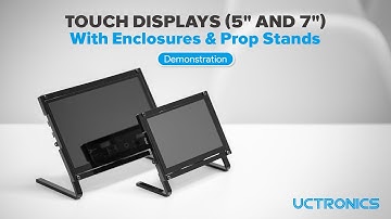 5 and 7 Inch Touch Displays w/ Prop Stands and Frame Enclosures (Installation Guide & Demonstration)