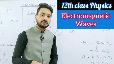 Electromagnetic waves | principle of generation and transmission of EMW | 12th class physics