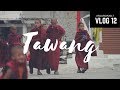 The Largest Monastery in India | Tawang | Vlog 12 | #Tourof2017 - North-East India