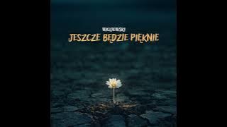 Wicijowski - Jeszcze Będzie Pięknie