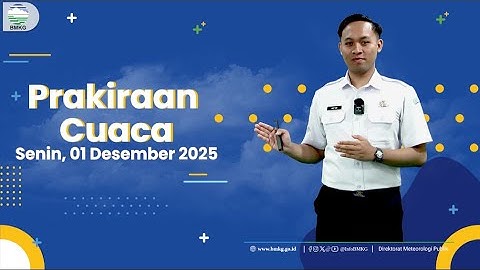 Prakiraan Cuaca Esok Hari, Senin, 01 Desember 2025