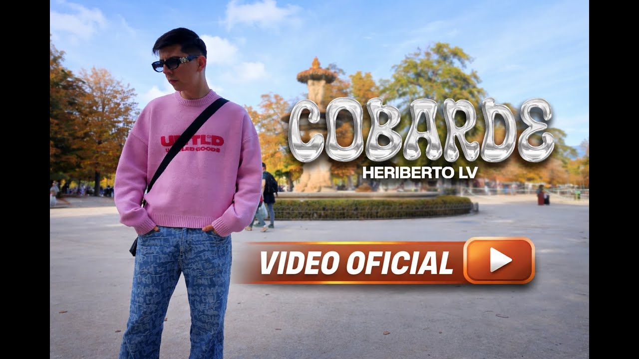 Ver HERIBERTO LV - COBARDE (VIDEO OFICIAL) en YouTube Ver HERIBERTO LV - COBARDE (VIDEO OFICIAL) en YouTube