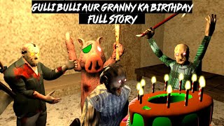 Gulli Bulli Aur Granny Ka Birthday Full Story | Granny Horror Story | Make Joke Horror | Mjh