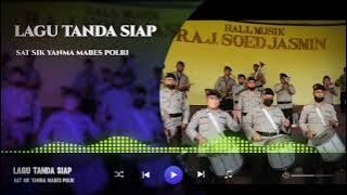 Lagu Tanda Siap | sat sik yanma mabes polri |
