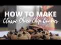 How To Make Classic Chocolate Chip Cookies | Delicieux_Pate