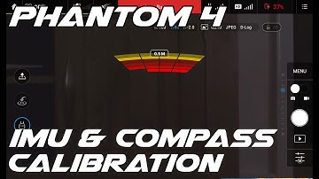 DJI Phantom 4 IMU & Compass Calibration