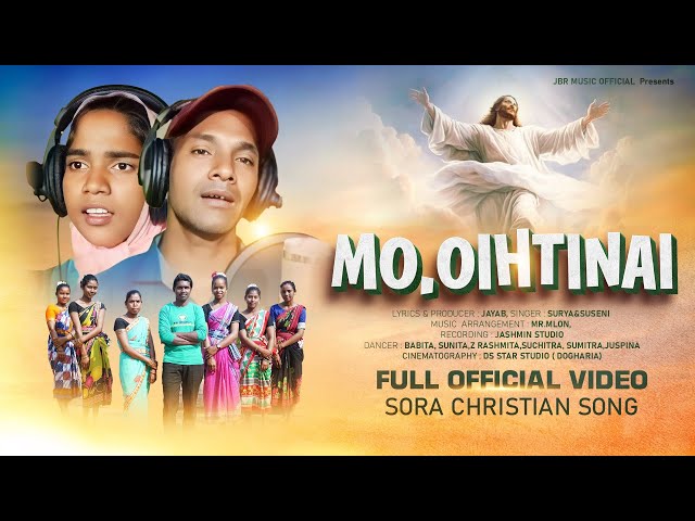 MO, OIHTINAI || NEW SOURA CRISHTIAN SONG||                   #souraviralvideo || Full video || class=