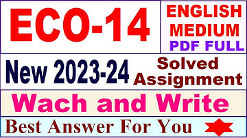 ECO 14 solved assignment 2023-24 in English / eco 14 solved assignment 2024 / ignou eco 14 2024