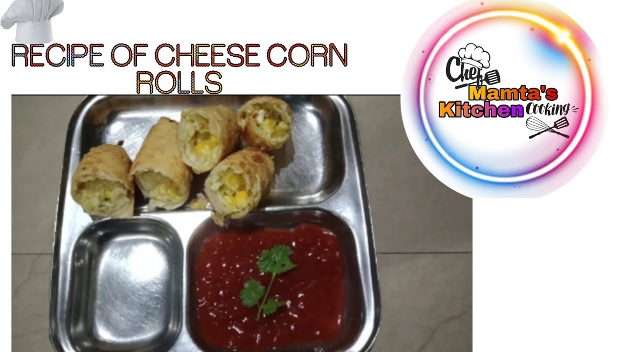 recipe-of-cheese-corn-rolls-by-mamta-s-kitchen-youtube
