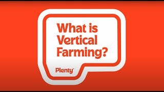 Plenty | What is Vertical Farming?