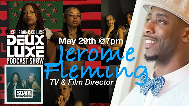 Director/Actor Jerome Fleming Appearing on DEUXLUX...