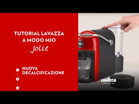 Lavazza A Modo Mio Jolie - Tutorial nuova decalcificazione