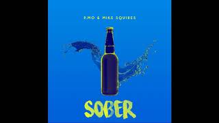P.MO - Sober (Prod. by Mike Squires)