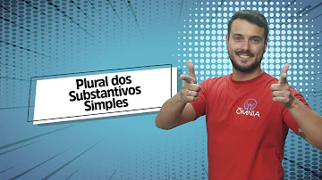 Como se forma o plural dos substantivos terminados em L?