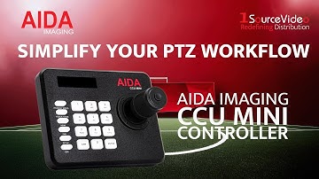 Simplify Your PTZ Workflow with the AIDA Imaging CCU Mini Controller