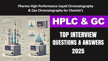 Top 25 HPLC & GC Interview Questions and Answers 2025 | Pharma & Lab Technician Job Prep
