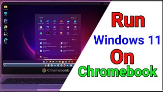 Run Windows 10/ 11 on Chromebook - 2022 screenshot 5