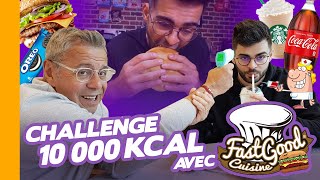 10 000 CALORIES CHALLENGE (FastGoodCuisine en danger ?)