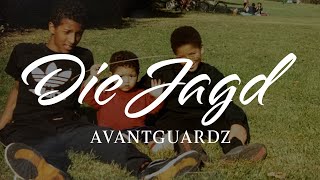 AVANTGUARDZ - DIE JAGD [Official Video] Mixing&amp;Mastering by KD-Beats