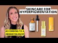 Dermatologist’s Best Skincare Ingredients for Hyperpigmentation (Melasma, Dark Spots, & More)