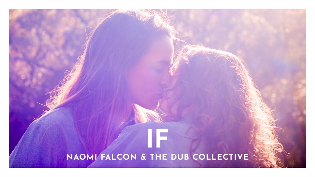 Naomi Falcon & The Dub Collective - If