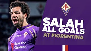 ALL Mohamed Salah goals at Fiorentina