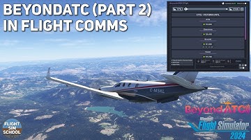 ATC Comms with Beyond ATC (Part 2 - In Flight)