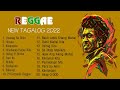Best 100 OPM Reggae Version | Top 100 Relaxing Reggae Nonstop Playlist | Tagalog Reggae Remix 2022