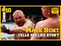 #10 Mark Hunt tells his life story with Robert Whittaker