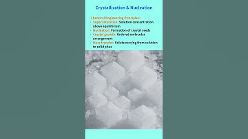 Crystallization & Nucleation  #chemicalengineeringa #education #chemicalengineering