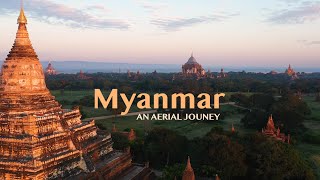 Myanmar - An Aerial Journey