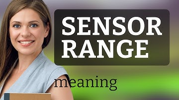 Understanding "Sensor Range": A Guide for English Learners