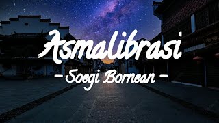 Soegi bornean - Asmalibrasi (lyrik)