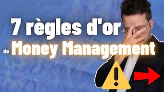 7 règles d'or de money management